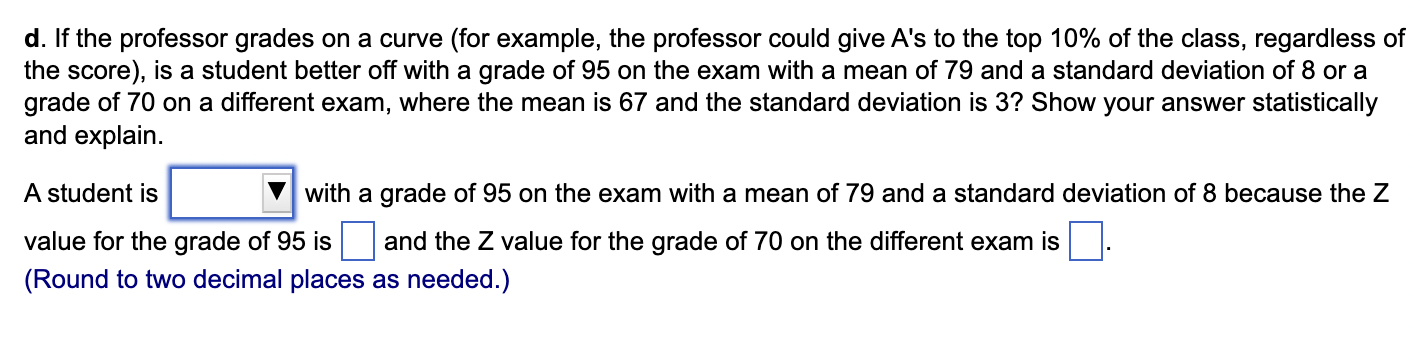 professor could give A's to the top 10% of the class, regardless