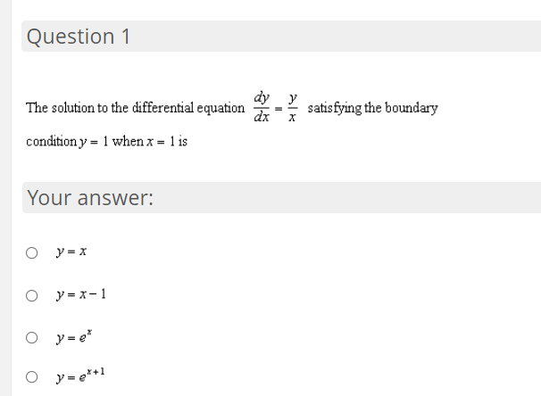  Question 1 The solution to the differential equation dy dx satisfying