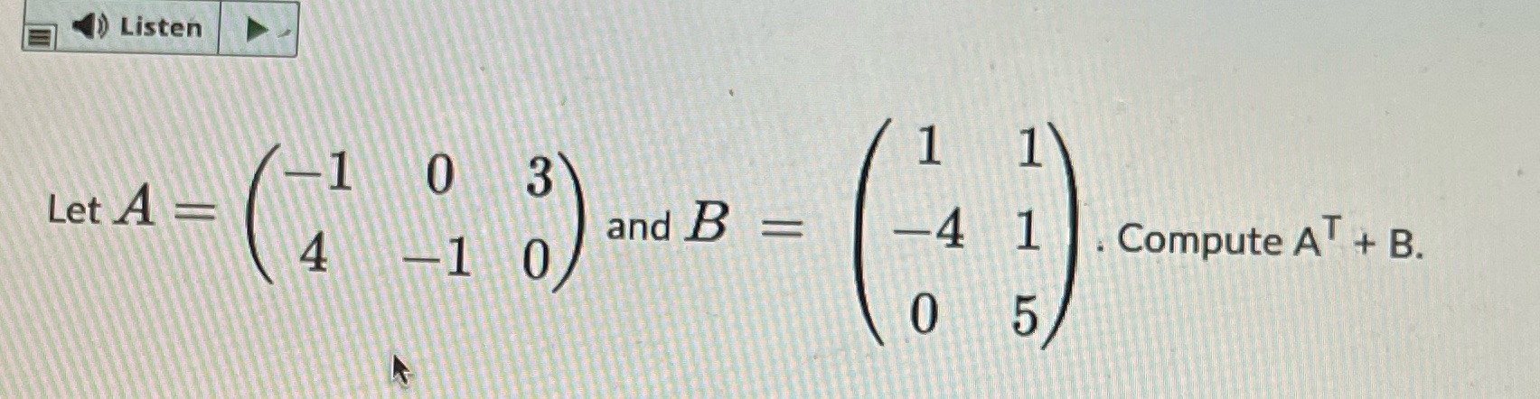 4)) Listen Let A -1 4 o -1 3 and B 1