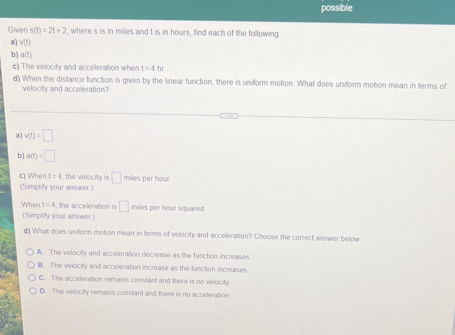  possible Given s(t) = 2t + 2, where s is in