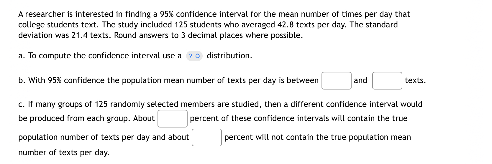 measure 38 textbooks' weights, and find they have a mean weight of