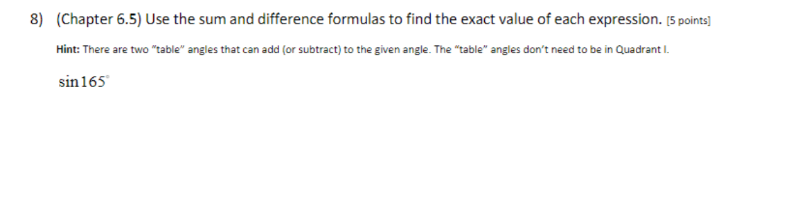 the exact value of each expression. [5 points] Hint: There are two