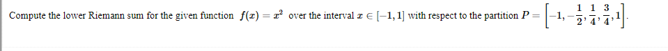 Compute the lower Riemann sum for the given function f(x)=x2 over the
