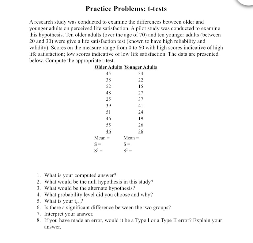 Practice Problems: t-tests A research study was conducted to examine the