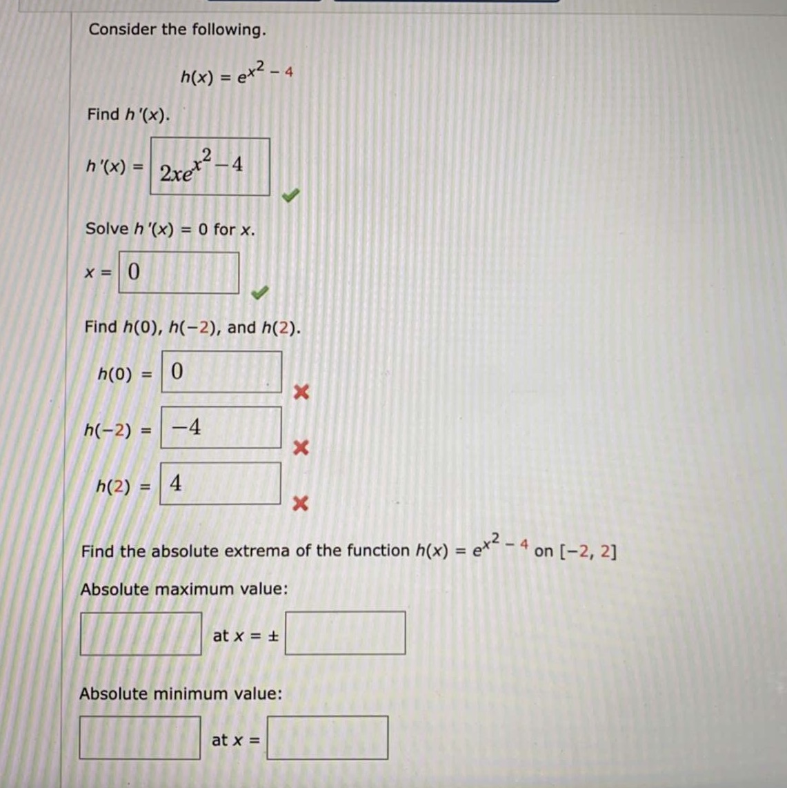Need help Consider the following. h (x ) = exz - 4