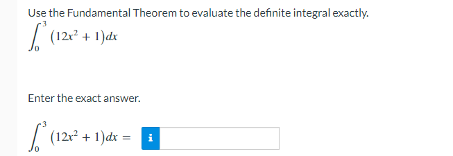 exact answer. jammy: | l Use the Fundamental Theorem to evaluate the