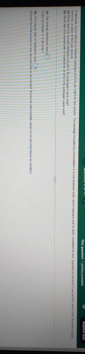 what was the answer This question: 1 point(s) possible A lakeside resort