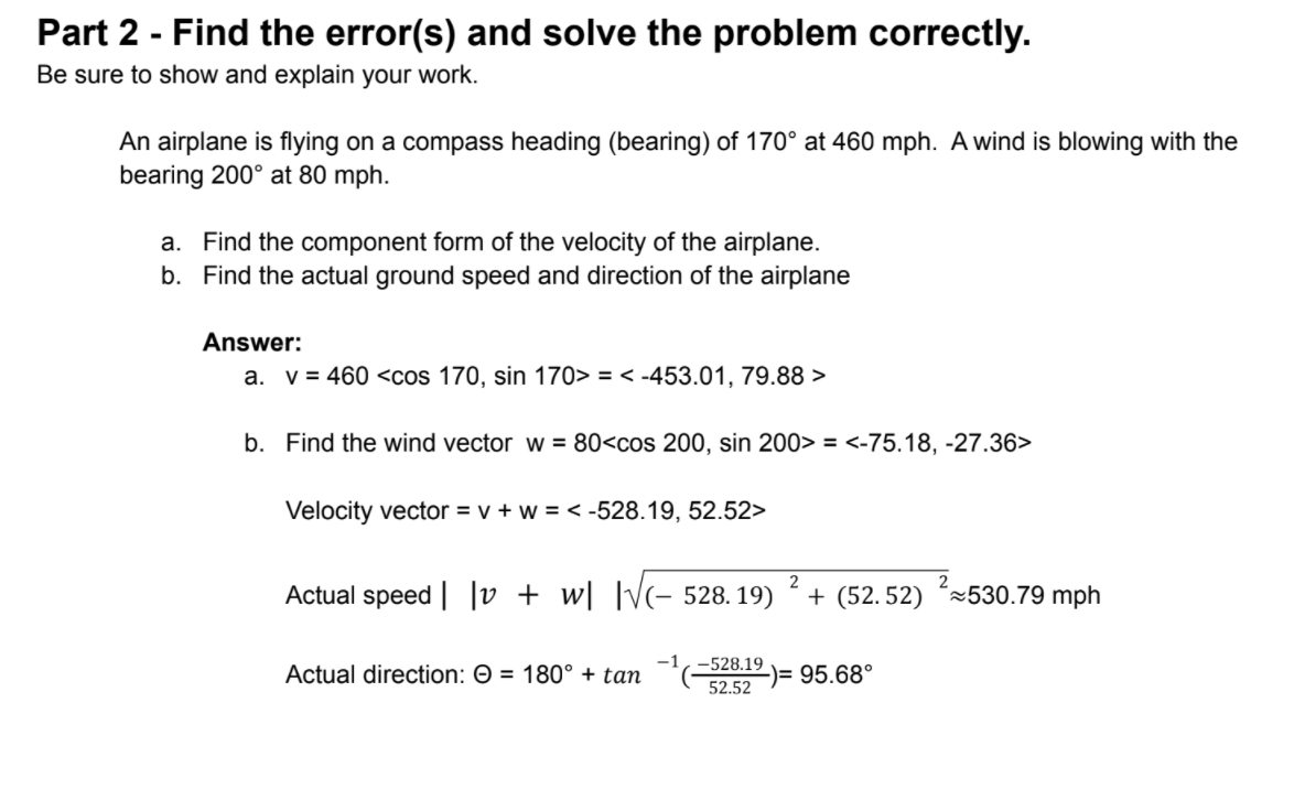 Be sure to show and explain your work. An airplane is flying