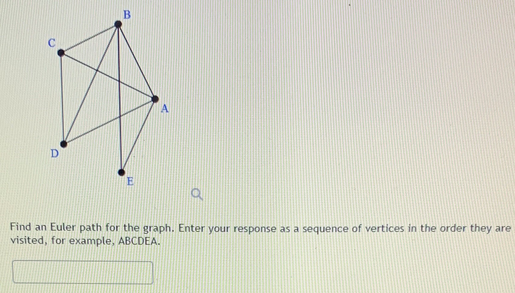Find an Euler path for the graph. Enter your response as a