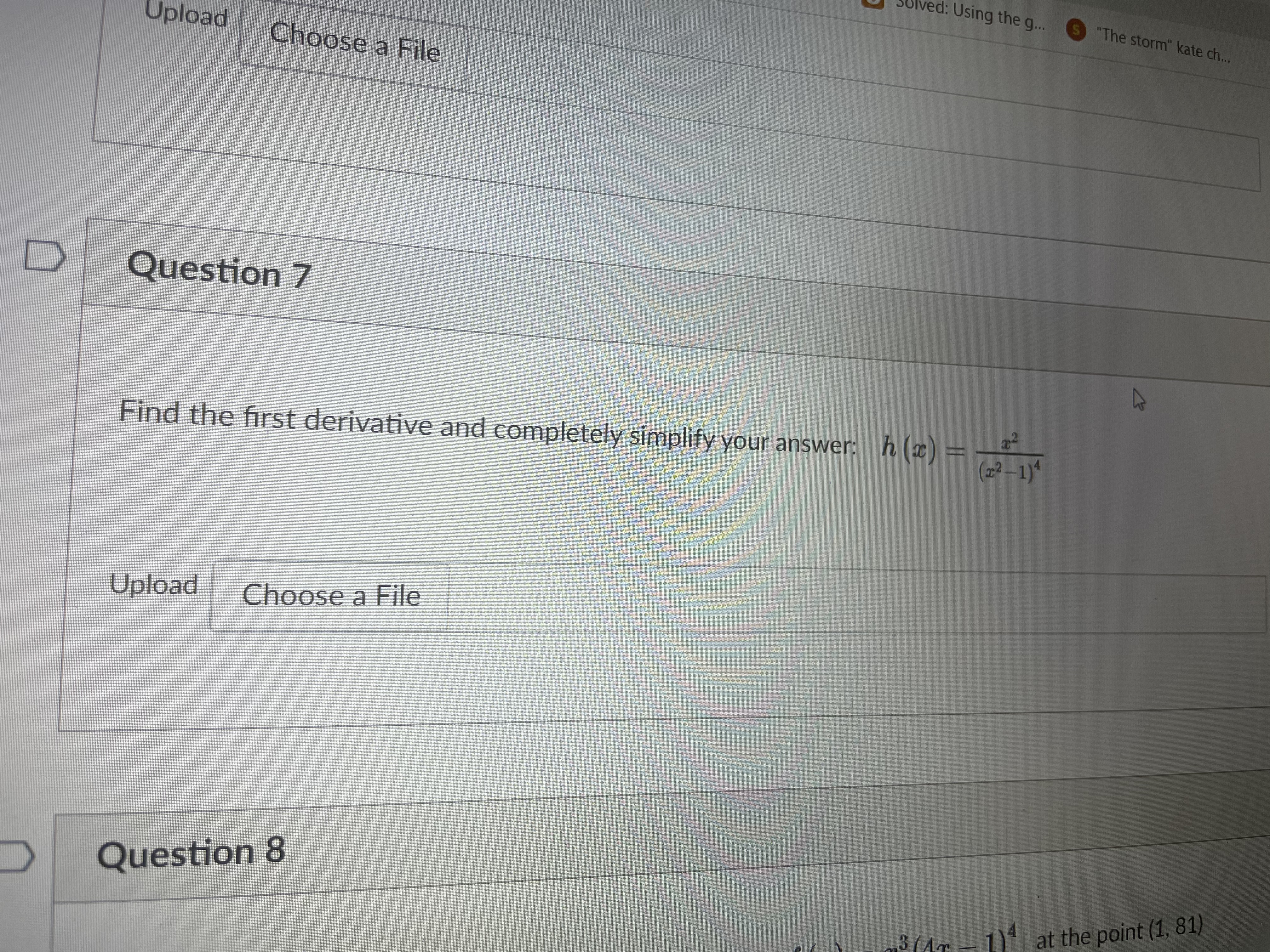 a File D Question 7 Find the first derivative and completely simplify