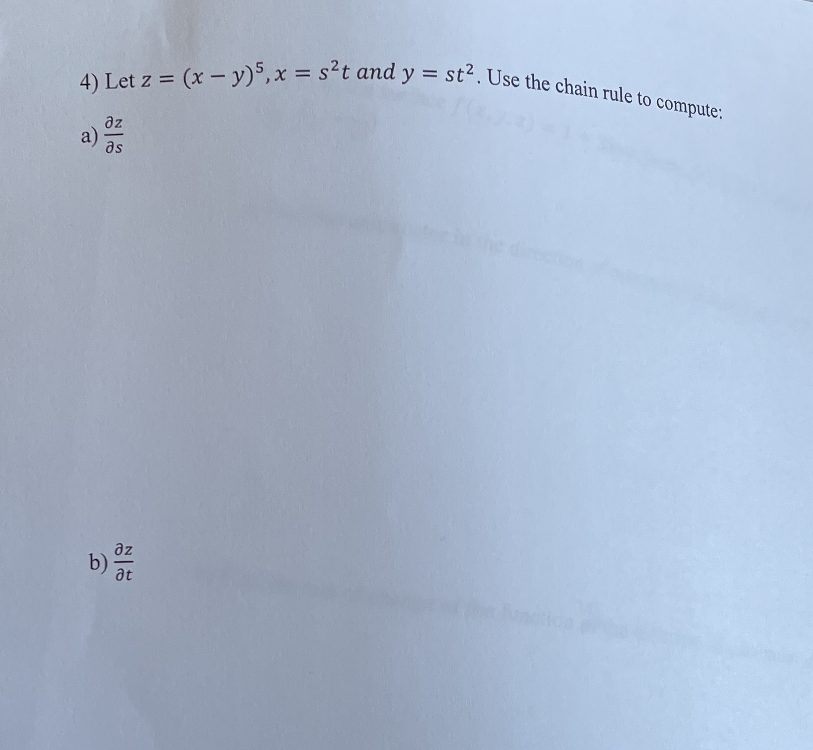  4) Let z = (x - y)5, x = s't and
