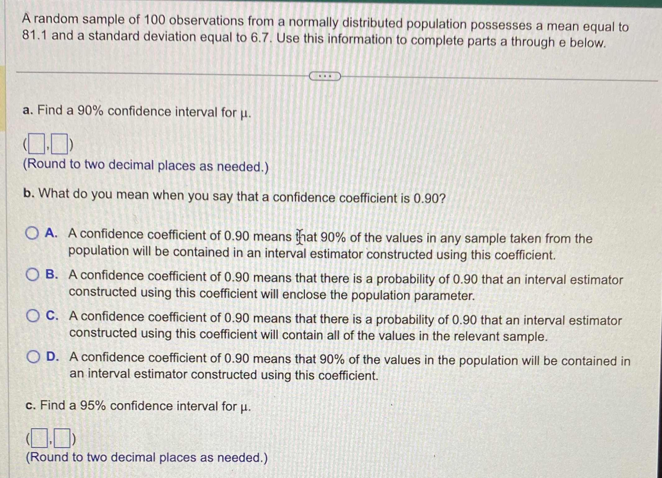  A random sample of 100 observations from a normally distributed population