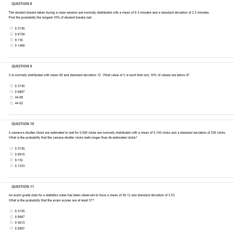 QUESTION 8 The student breaks taken during a class session are