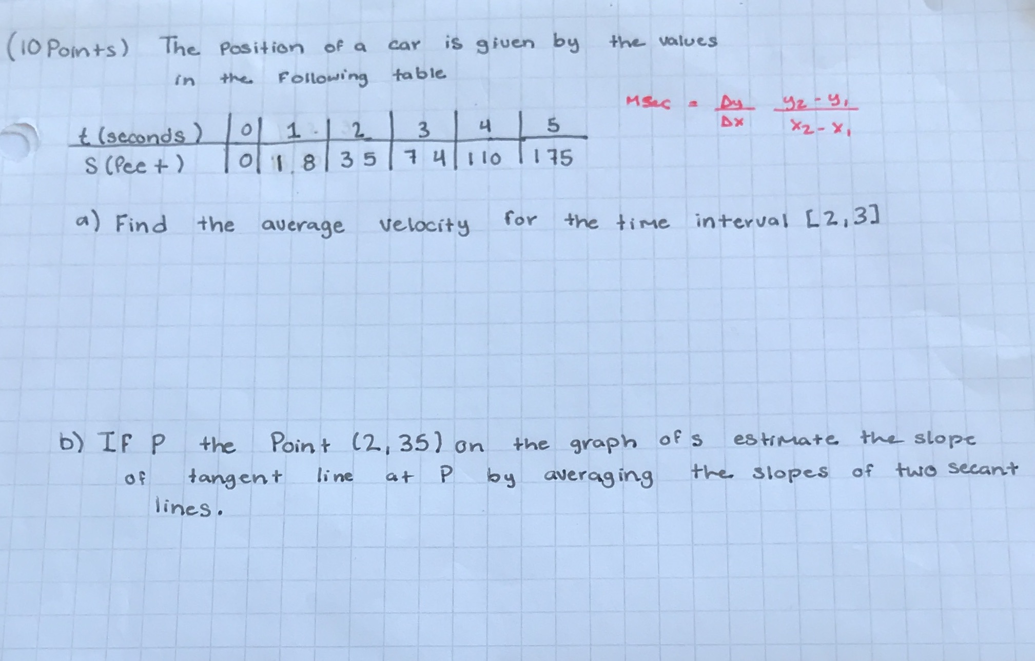 I need help with this question ( 10 Points) The Position of
