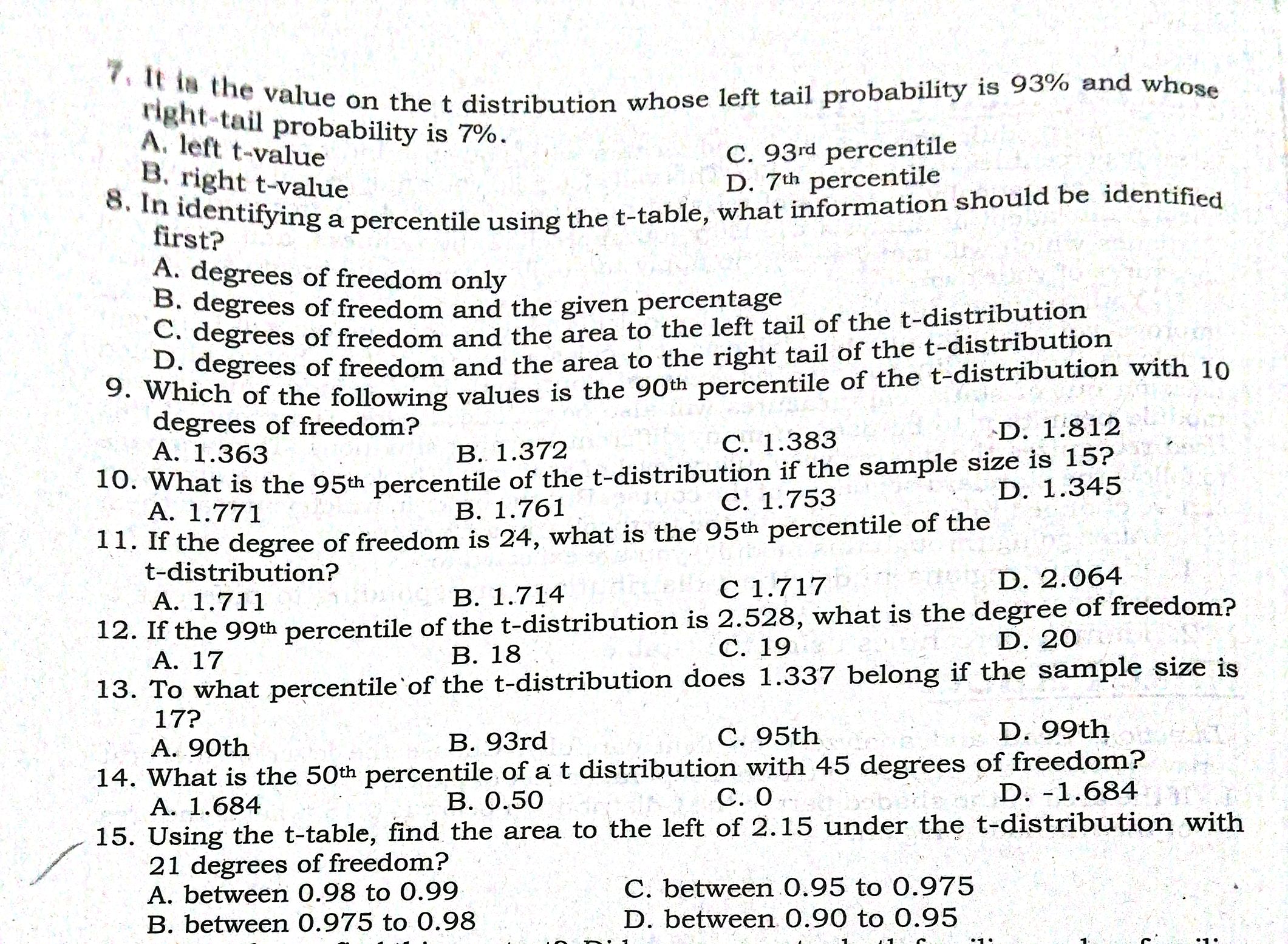 Answer the following 7. It is the value on the t distribution
