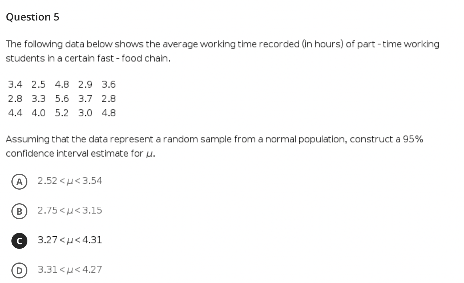 A If the level of significance is increased by 0.9%, then the