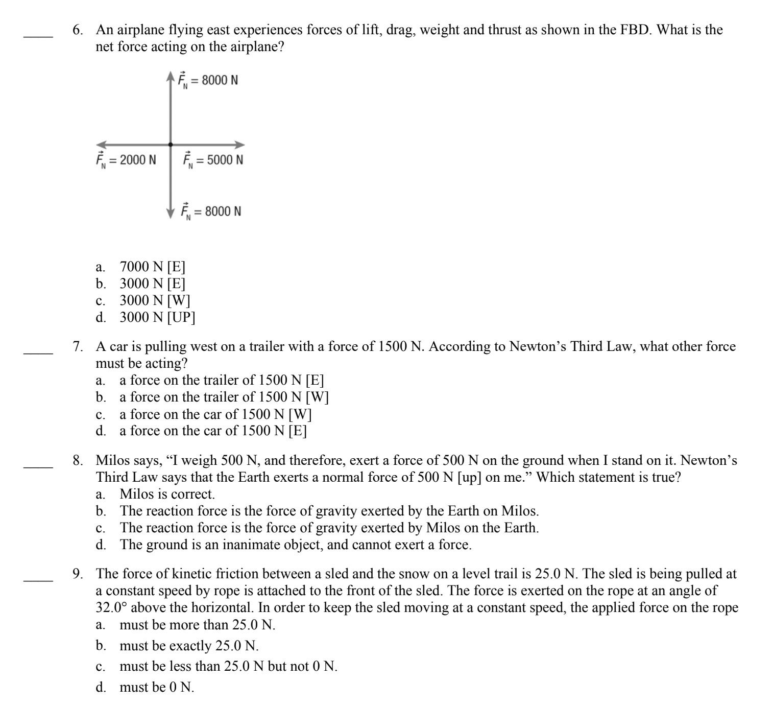 is the only force acting on the book. 2. Which statement is