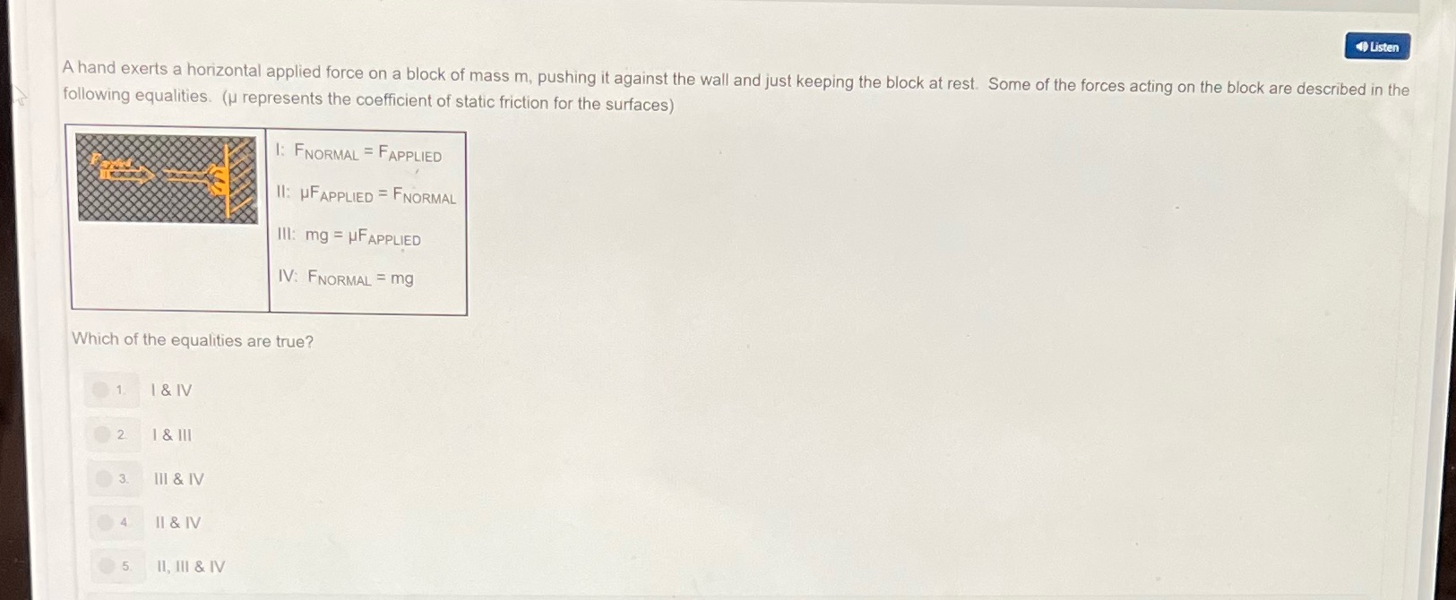 Physics please help Listen A hand exerts a horizontal applied force on