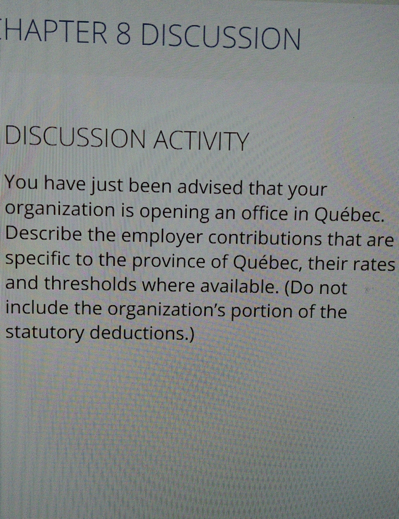 assignment HAPTER 8 DISCUSSION DISCUSSION ACTIVITY You have just been advised that