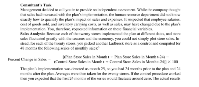 rollout month, the month the incen- tive plan began. Expense Analysis: You
