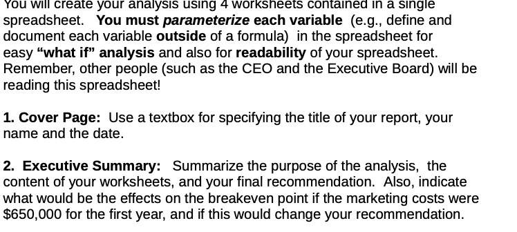 You will create your analysis using 4 worksheets contained in a