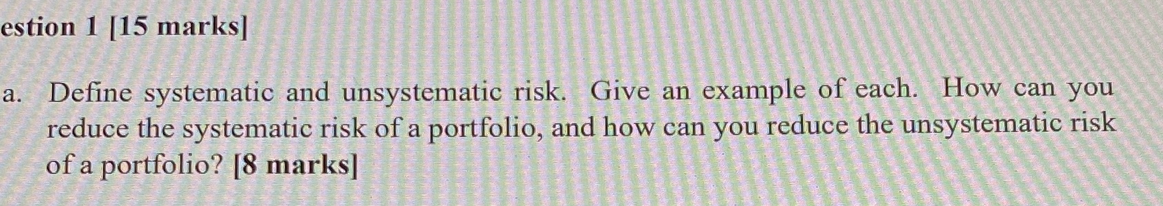 an example of each. How can you reduce the systematic risk of