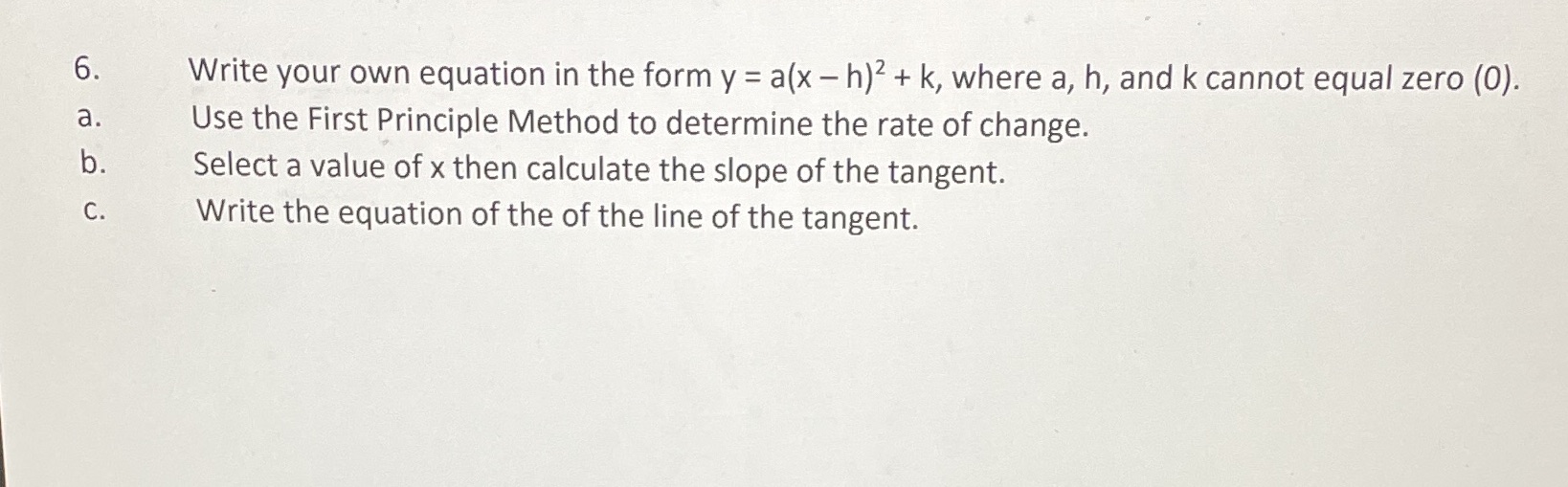 6. Write your own equation in the form y = a(x