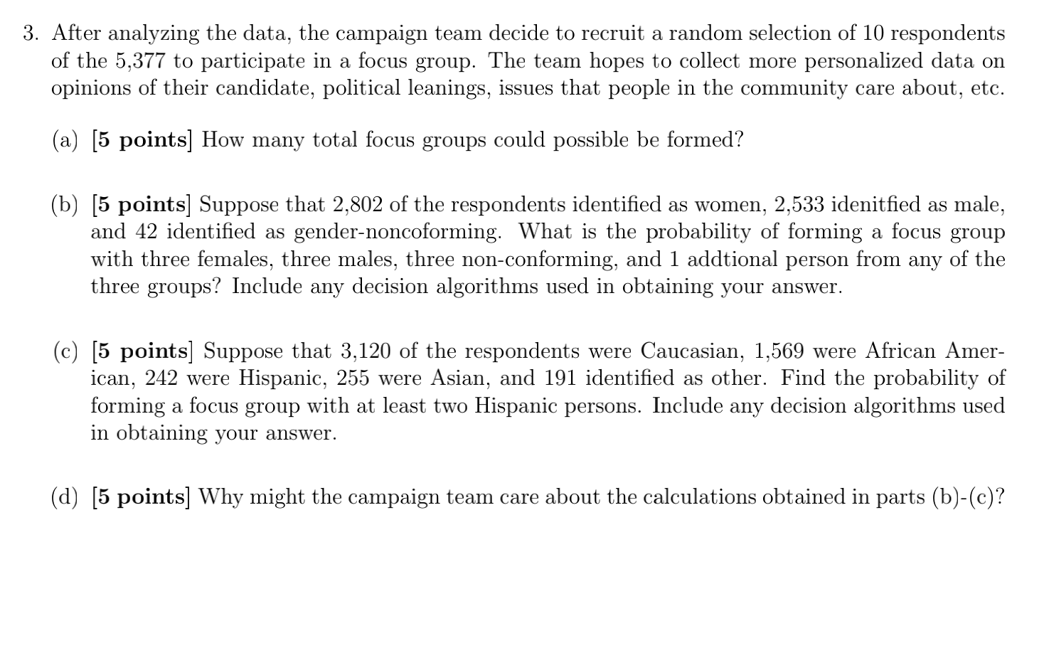 3. After analyzing the data, the campaign team decide to recruit