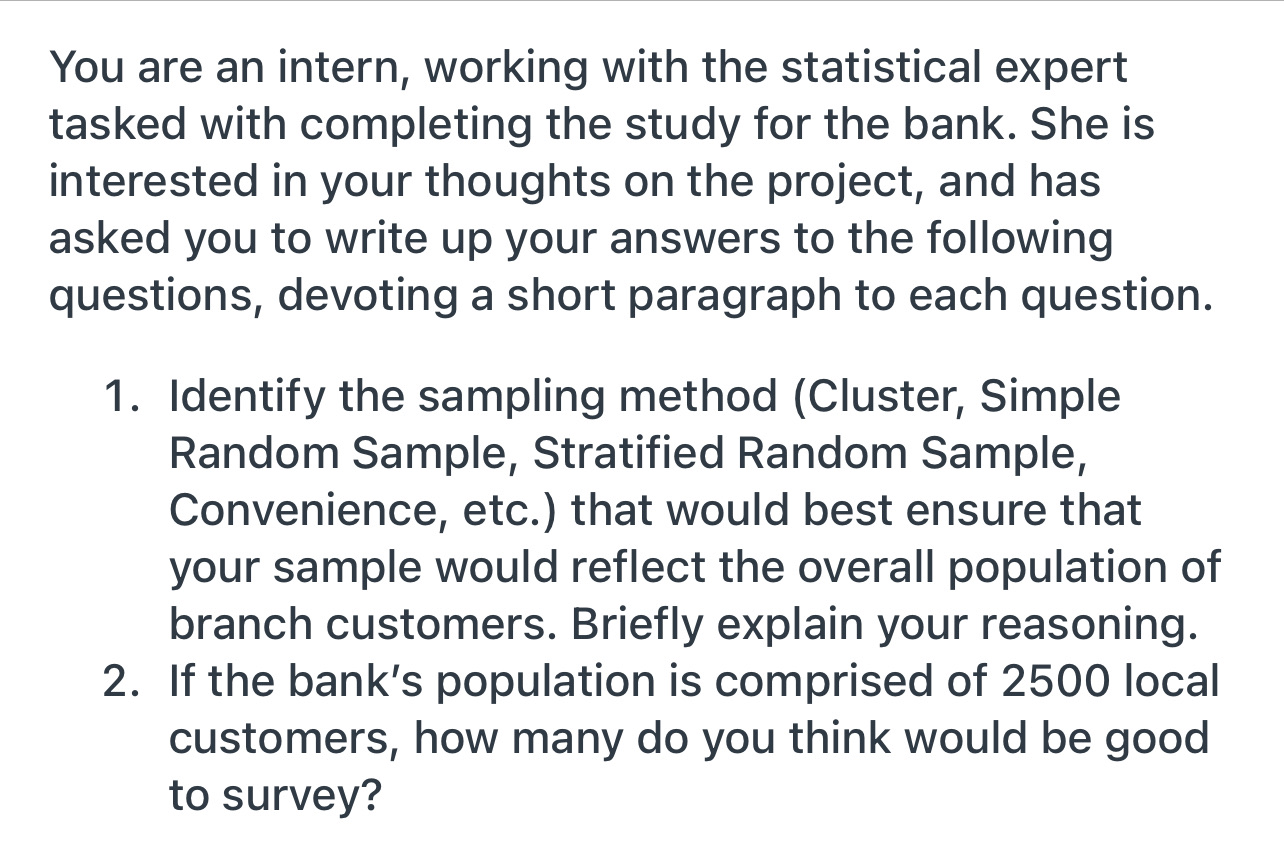 You are an intern, working with the statistical expert tasked with