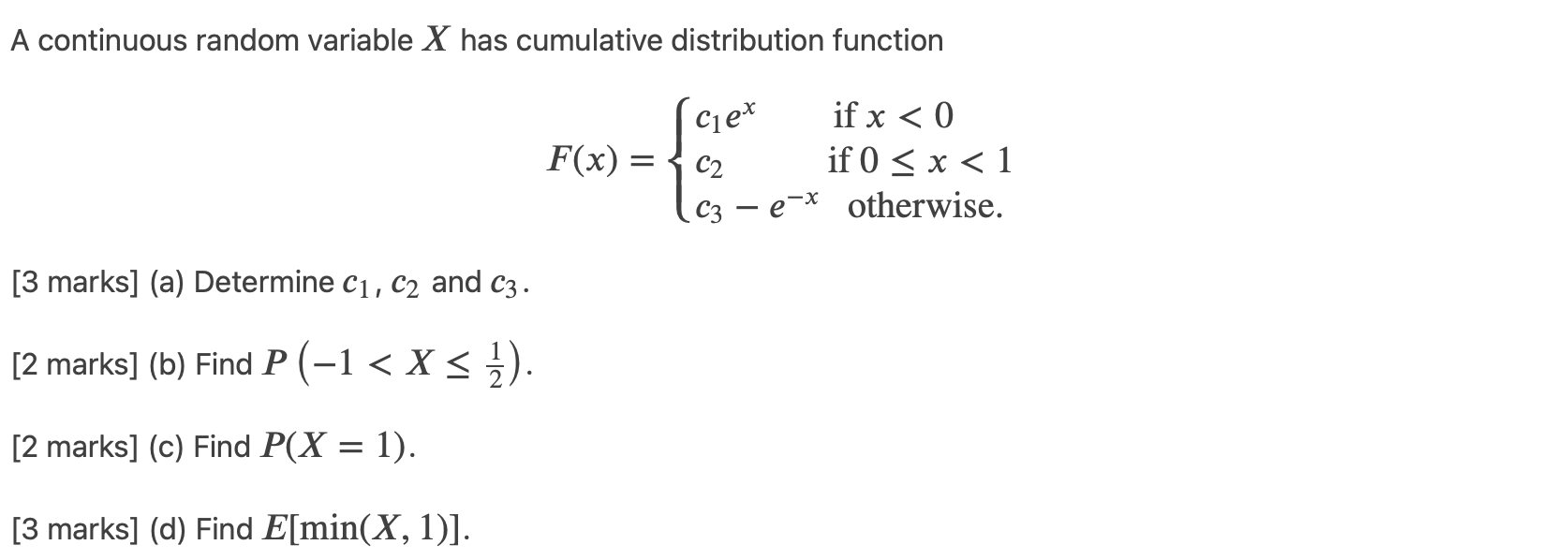 A continuous random variable X has cumulative distribution function Cle if x