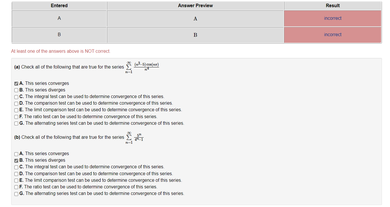 The series diverges. C 1. So (-1)24 Un=1 8n+5 A 2. 0O