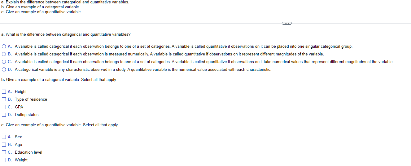  a. Explain the difference between categorical and quantitative variables. b. Give