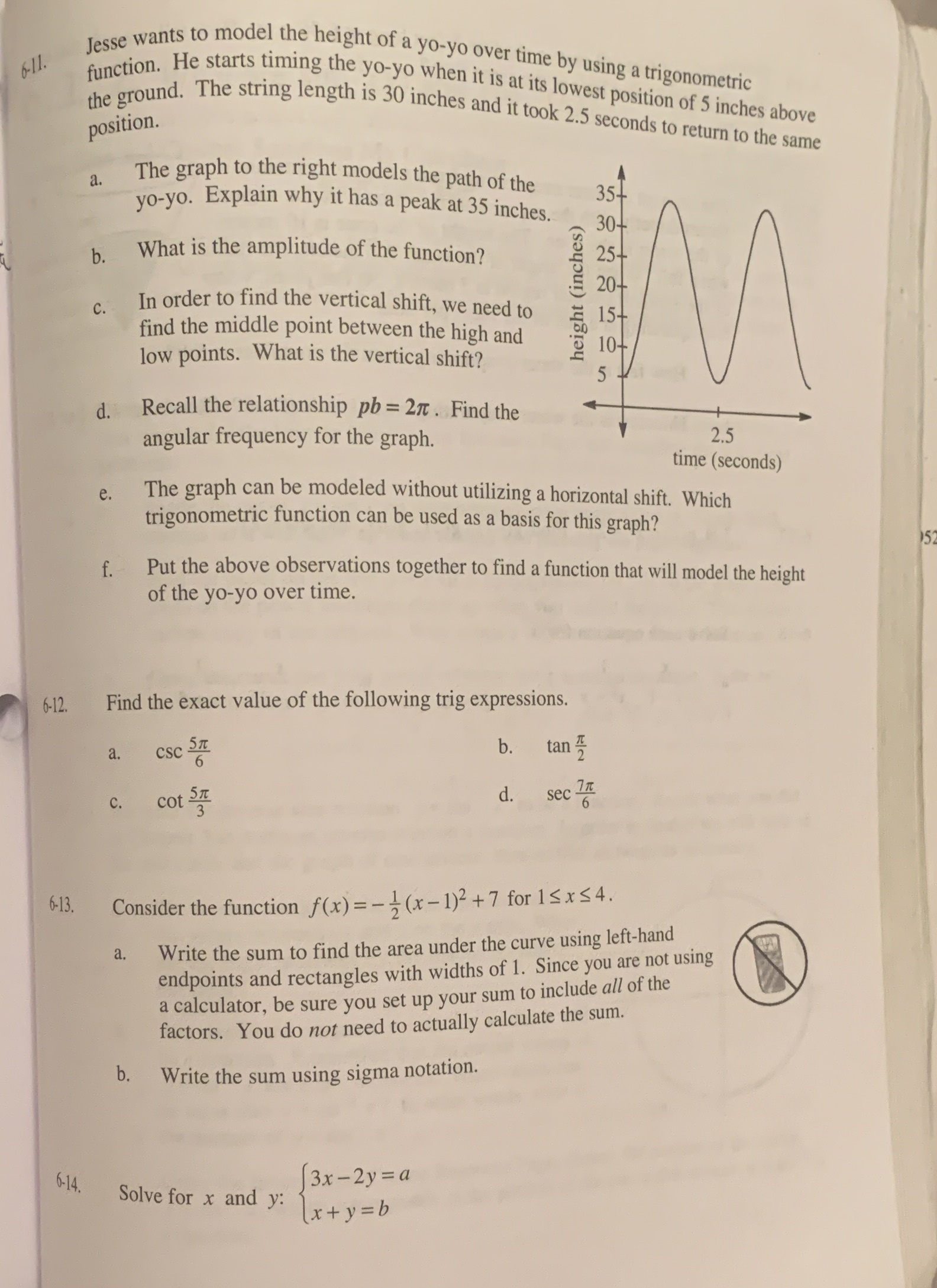 I need help on these problems please 6-11. Jesse wants to model