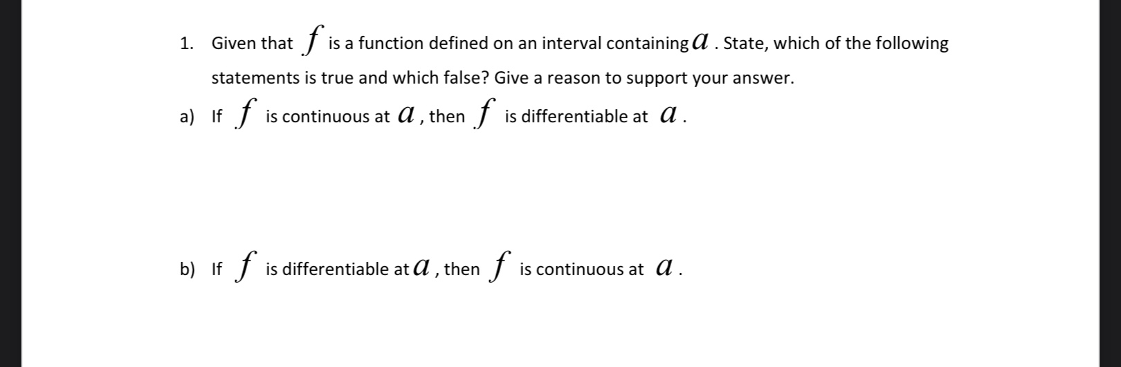 . State, which of the following statements is true and which false?
