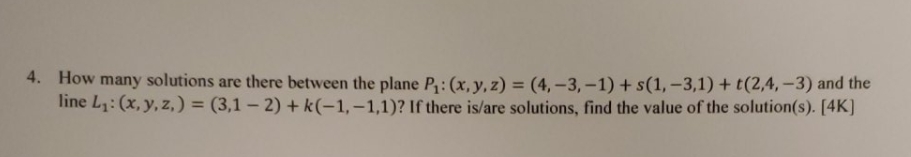 Show your work. 4. How many solutions are there between the plane