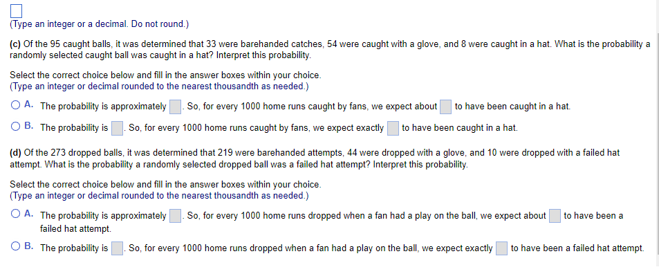  (Type an integer or a decimal. Do not round.) (c) Of