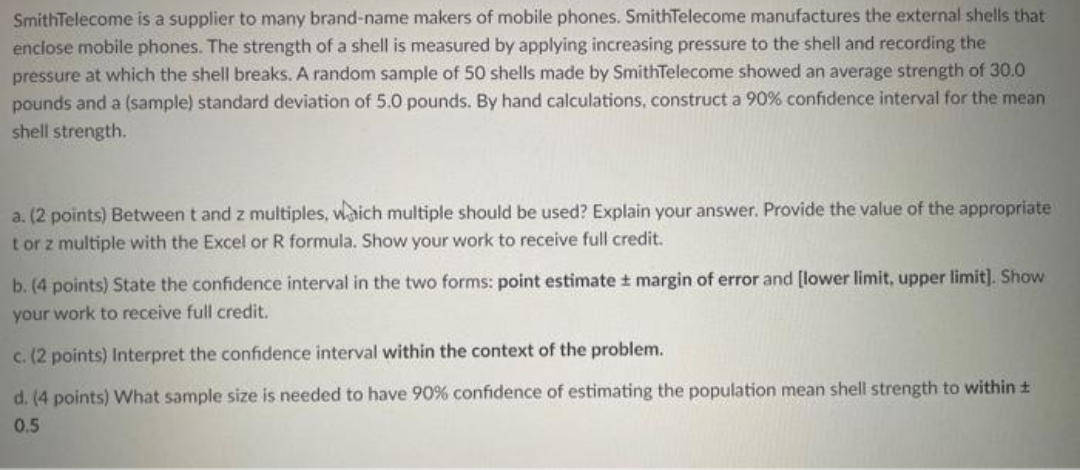 Need to solve every question step wise with correct answers SmithTelecome is