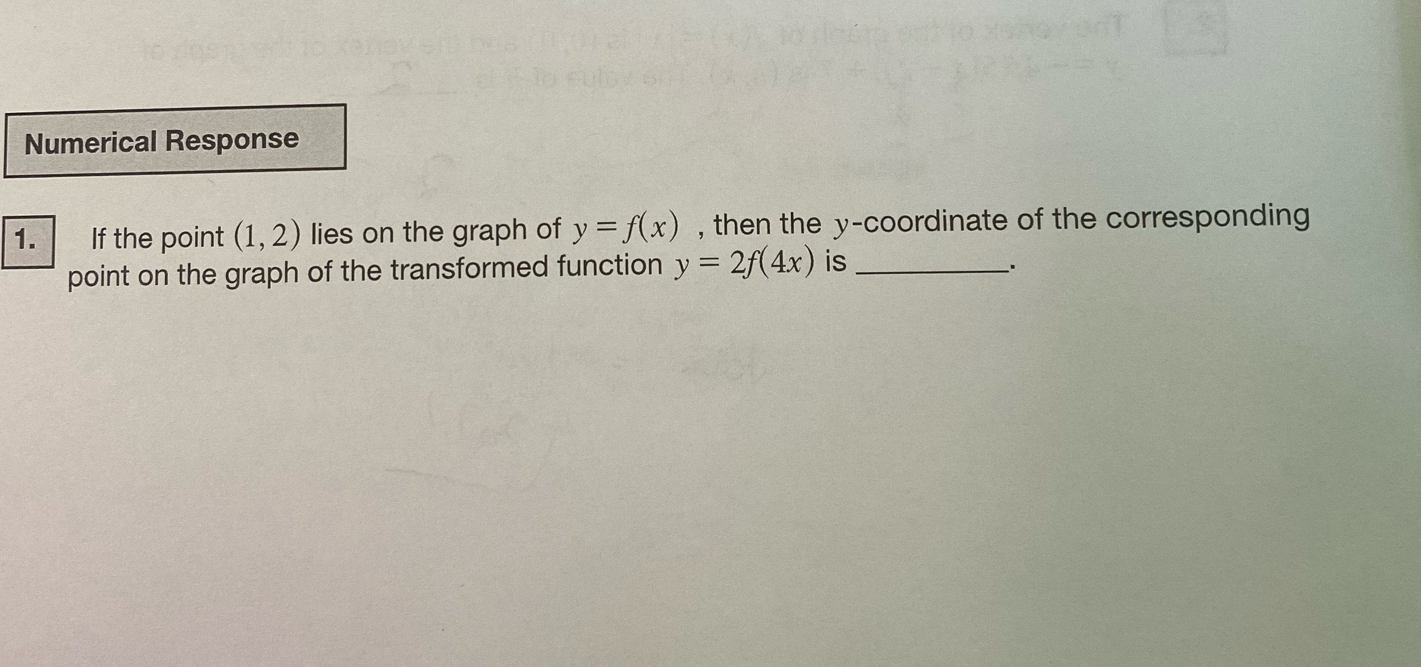 Please help answer Numerical Response 1 . If the point (1, 2)