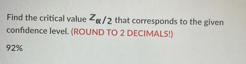 Find the critical value zc(/2 that corresponds to the given confidence level.
