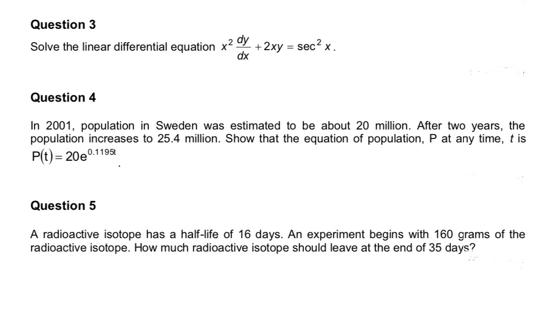  Question 3 Solve the linear differential equation x2 E + 2xy