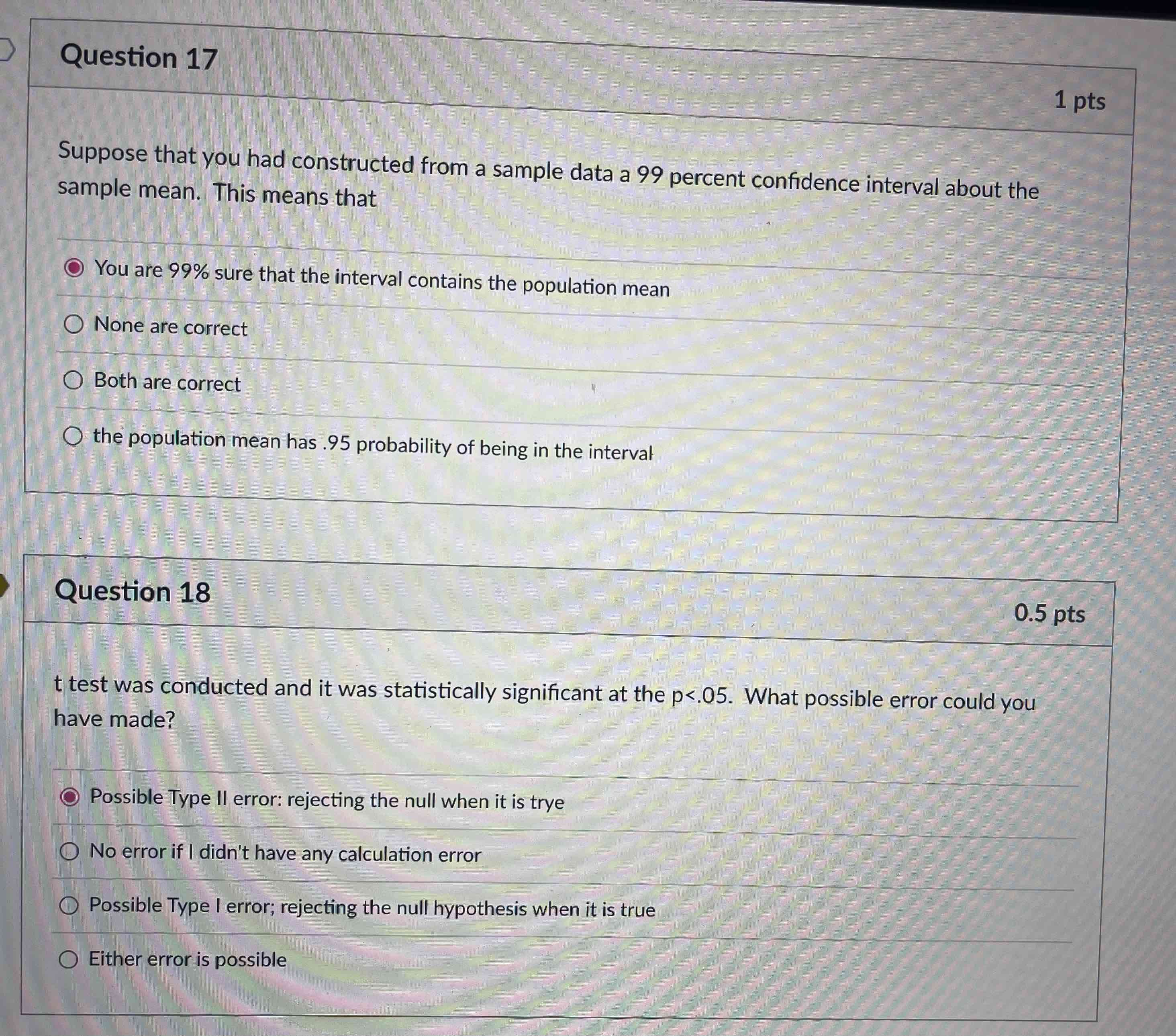 the other alternatives are correct.D Question 13 1 pts Some people claim