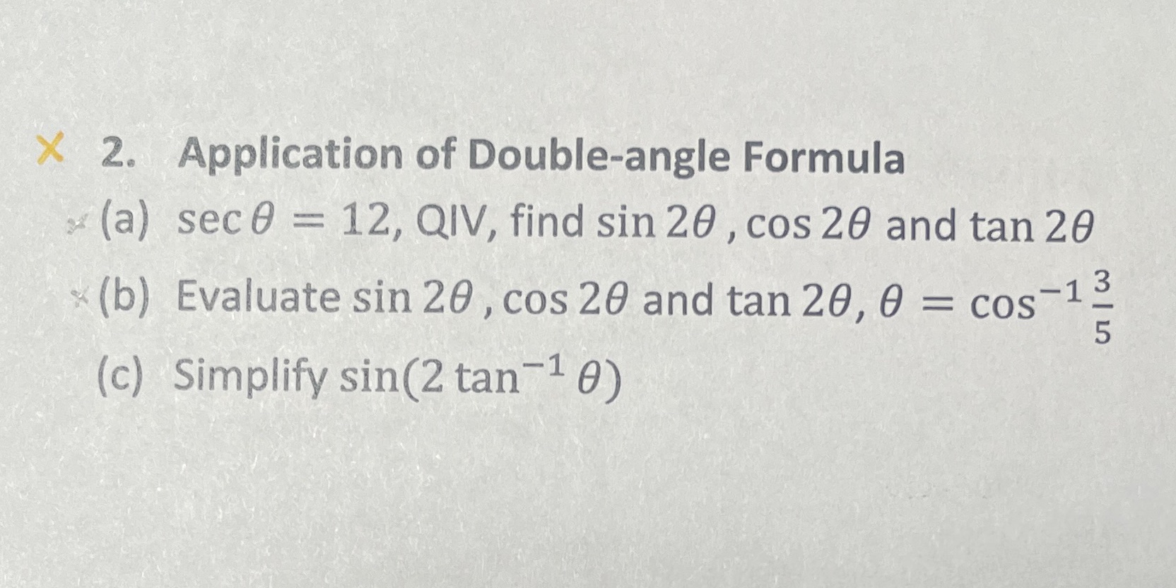  X 2. Application of Double-angle Formula (a) sec 0 = 12,