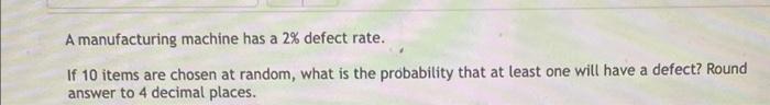 I need typed answer don't write in a paper plz A manufacturing