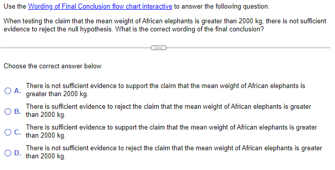 to answer the following question. When testing the claim that the mean