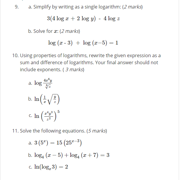 9. a. Simplify by writing as a single logarithm: (2 marks)