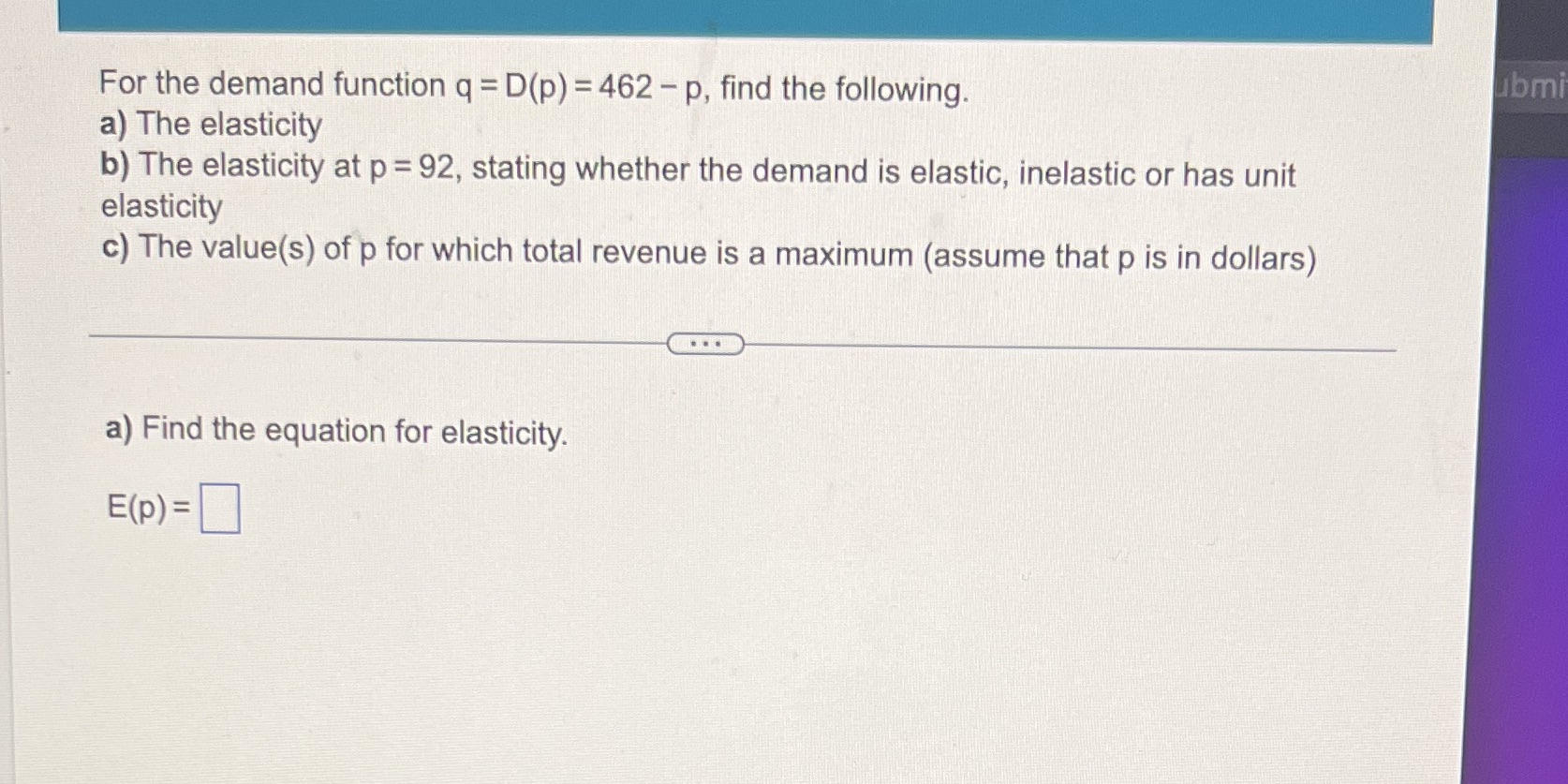  For the demand function q = D(p) = 462 -p, find