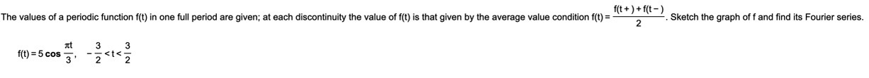  The values of a periodic function f(t) in one full period