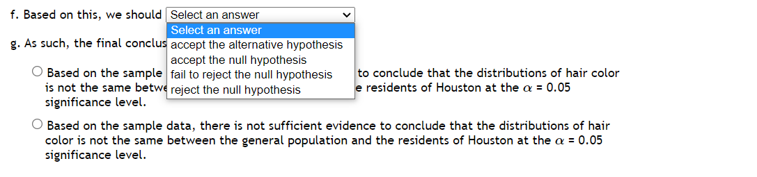 accept the null hypothesis 0 Based on the sample fail to reject