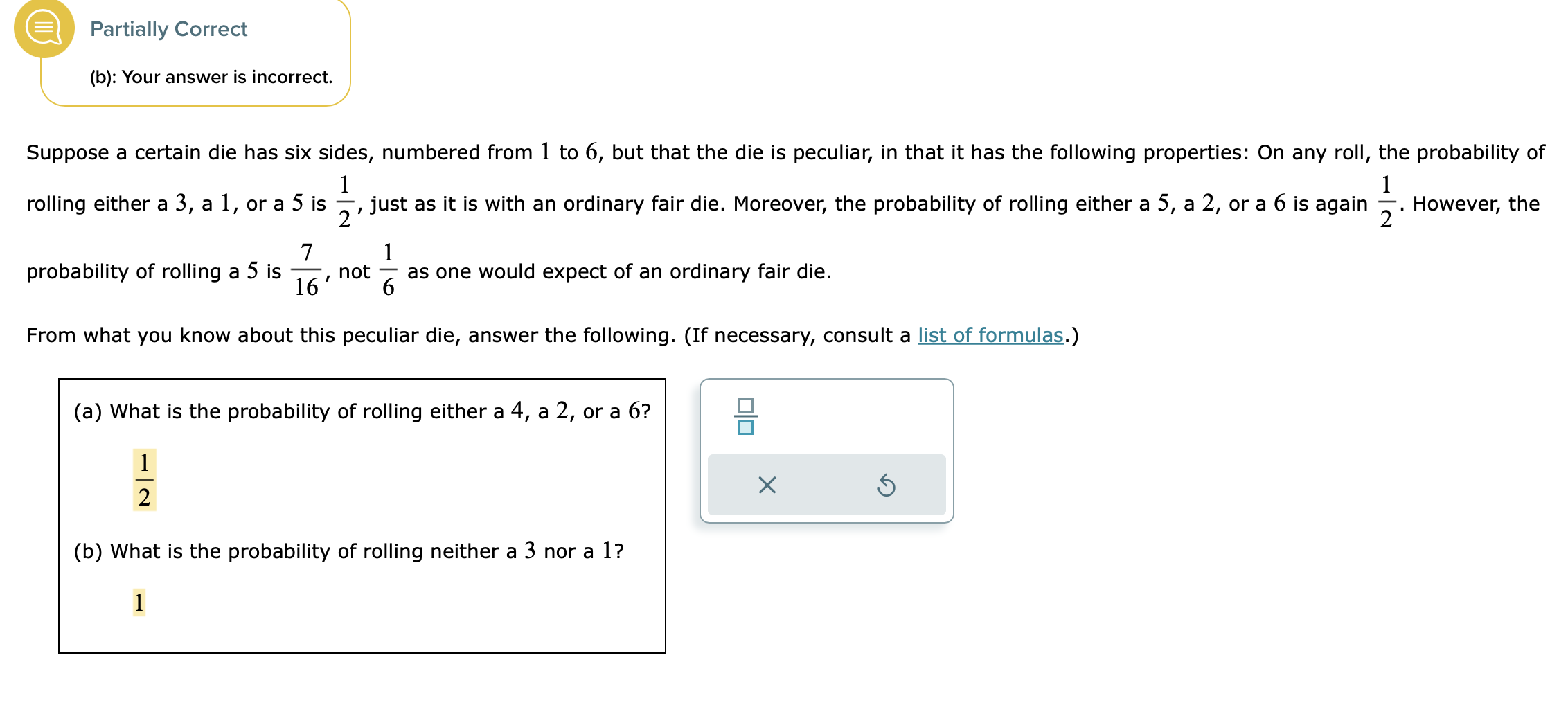 Partially Correct (b): Your answer is incorrect. Suppose a certain die