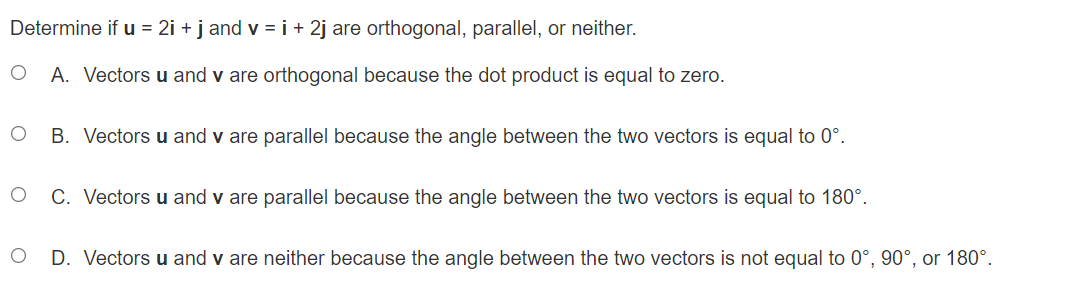 the two vectors have the same magnitude but different slopes. O C.